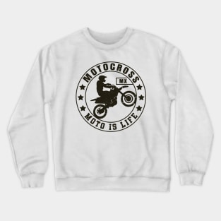 Dirt Bike and Motocross Lifesyle | Moto Is Life Crewneck Sweatshirt